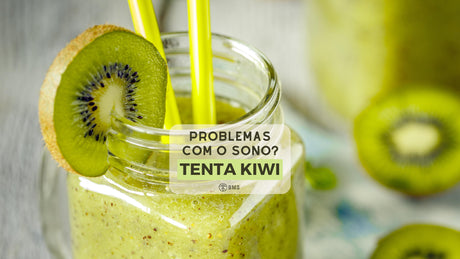 Problemas com sono? Tenta Kiwi!